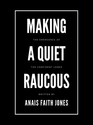 cover image of Making a Quiet Raucous